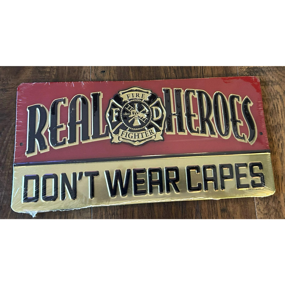 Firefighter Metal Sign Real Heroes Don't Wear Capes Wall For Man Cave Gift